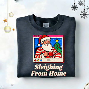 “Sleighing From Home Christmas Sweatshirt – funny work-from-home holiday meme sweatshirt, cozy unisex fleece pullover by Memez.Store.
