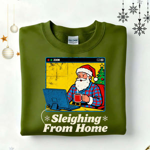 Sleighing From Home Meeting Christmas Sweatshirt – funny work-from-home holiday meme sweatshirt, cozy unisex fleece pullover for remote workers by Memez.Store.”