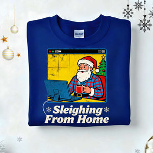 Sleighing From Home Meeting Christmas Sweatshirt – funny work-from-home holiday meme sweatshirt, cozy unisex fleece pullover for remote workers by Memez.Store.”