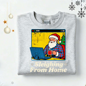 Sleighing From Home Meeting Christmas Sweatshirt – funny work-from-home holiday meme sweatshirt, cozy unisex fleece pullover for remote workers by Memez.Store.”