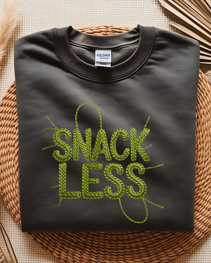 Cozy foodie humor embroidered sweatshirt snackless