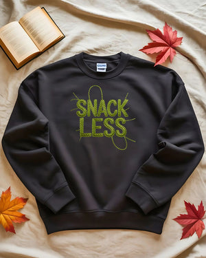 Cozy foodie humor embroidered sweatshirt snackless