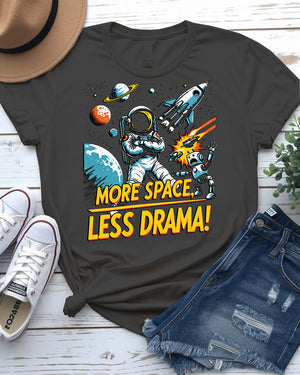 Space drama funny meme tee
