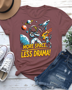 Space drama funny meme tee