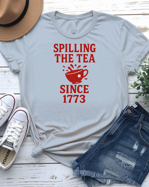 Spilling The Tea Since 1773 funny meme tee by Memez Store with Boston Tea Party reference