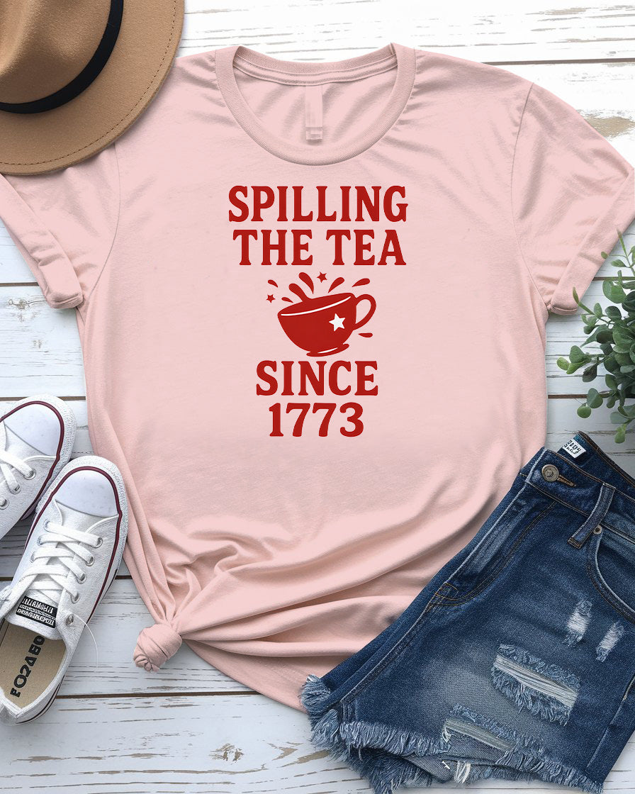 Spilling The Tea Since 1773 funny meme tee by Memez Store with Boston Tea Party reference