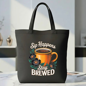 Stay Brewed Tote Bag by Memez Store – funny coffee lovers eco tote