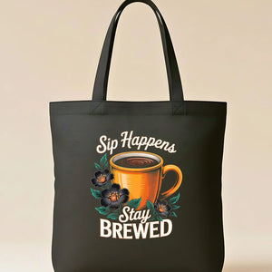 Stay Brewed Tote Bag by Memez Store – funny coffee lovers eco tote
