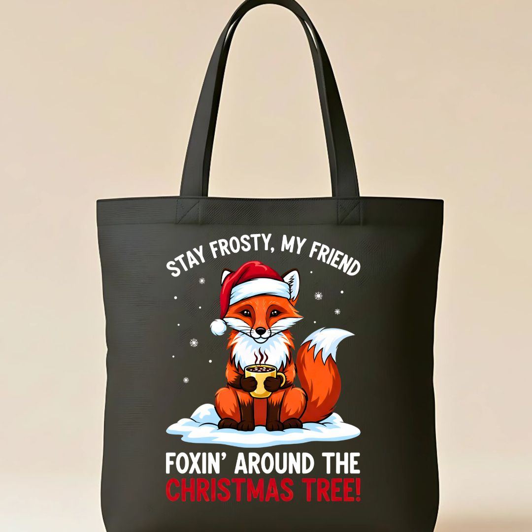 Stay Frosty Tote Bag with cool vibe message