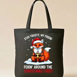 Stay Frosty Tote Bag with cool vibe message