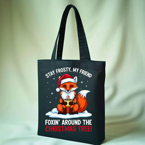 Stay Frosty Tote Bag with cool vibe message