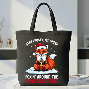 Stay Frosty Tote Bag with cool vibe message