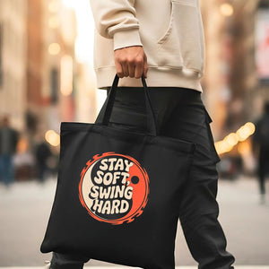 Stay Soft Swing Hard Motivational Tote Bag by Memez Store