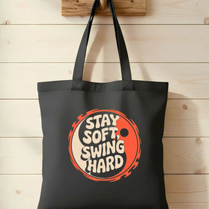 Stay Soft Swing Hard Motivational Tote Bag by Memez Store