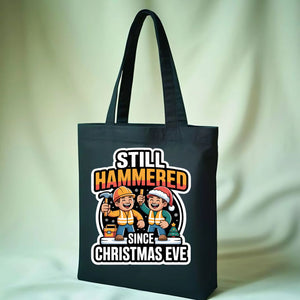 Still Hammered Funny Hangover Tote Bag