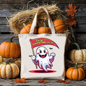 Stop Ghosting Me funny Halloween tote bag with ghost artwork – meme-style cotton canvas tote by Memez Store