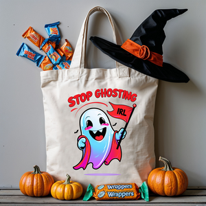 “Stop Ghosting IRL Halloween tote bag with ghost illustration and meme-style typography on cotton canvas.”