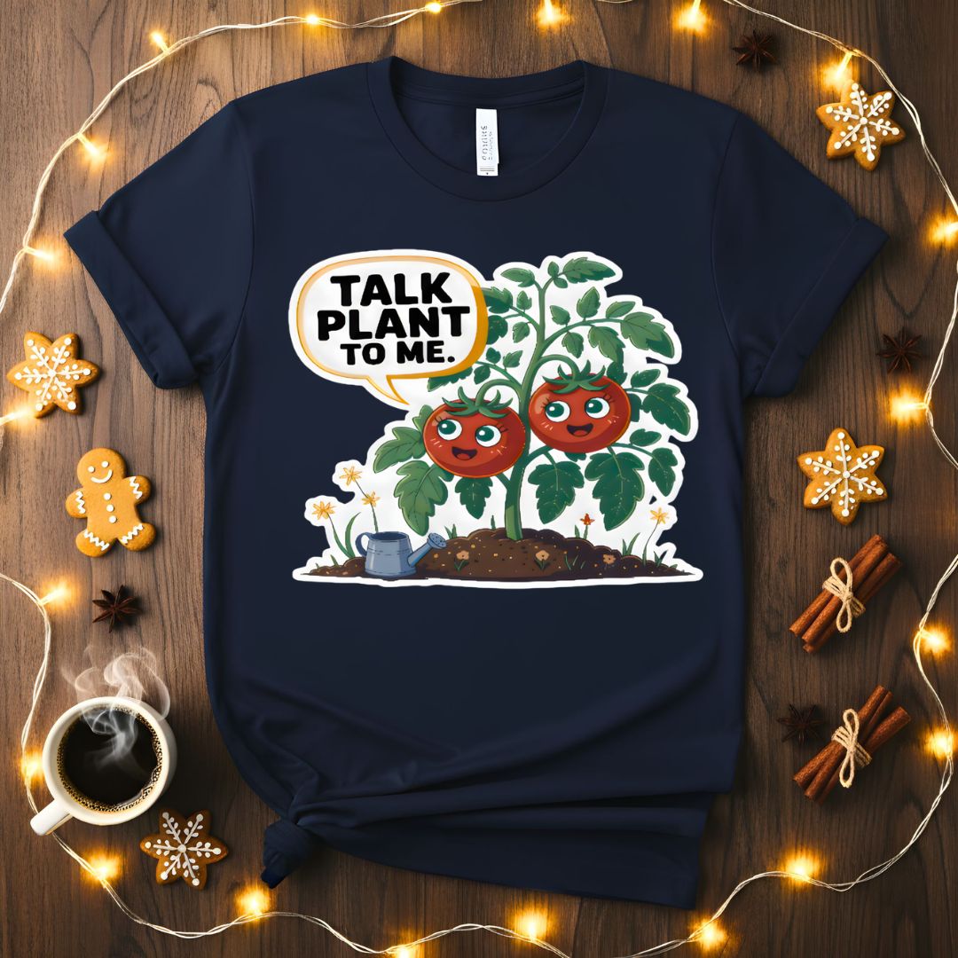 Talk Plant To Me Funny Gardening Pun T-Shirt