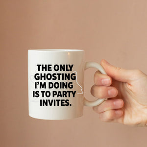 The Only Ghosting parody coffee mug