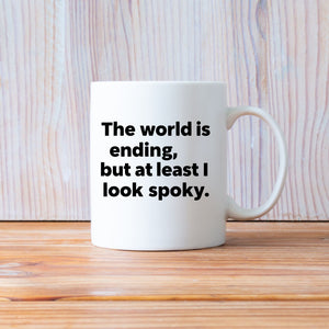 Funny apocalypse meme mug with sarcastic design