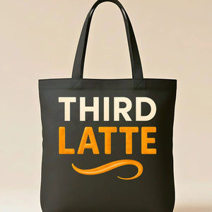 Third Latte Funny Coffee Meme Tote Bag