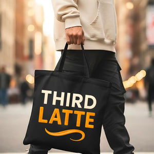 Third Latte Funny Coffee Meme Tote Bag