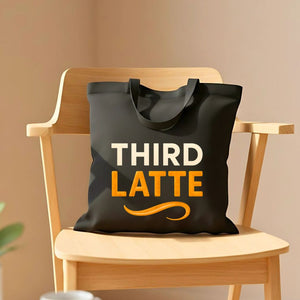 Third Latte Funny Coffee Meme Tote Bag