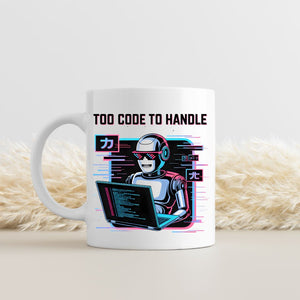 Too Code To Handle Geek Mug for programmers
