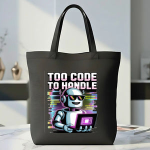 “Too Code To Handle Tote Bag by Memez Store”