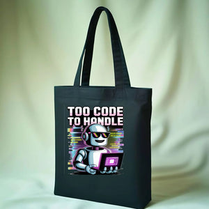 “Too Code To Handle Tote Bag by Memez Store”