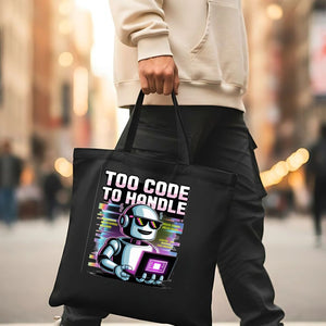 “Too Code To Handle Tote Bag by Memez Store”