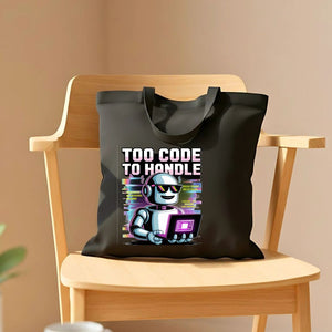 “Too Code To Handle Tote Bag by Memez Store”