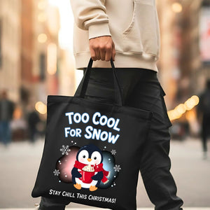 Too Col For Snow Tote Bag with cool penguin and witty typo
