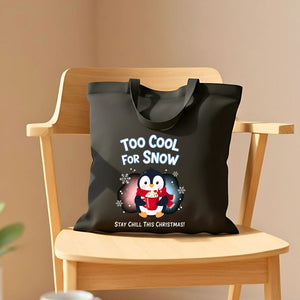Too Col For Snow Tote Bag with cool penguin and witty typo