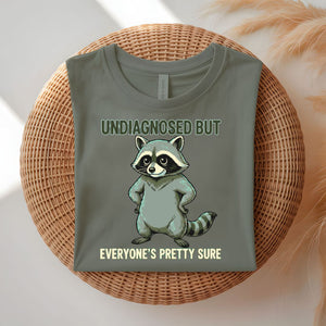 Undiagnosed Raccoon funny trash panda meme t-shirt