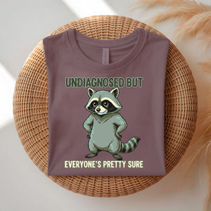 Undiagnosed Raccoon funny trash panda meme t-shirt