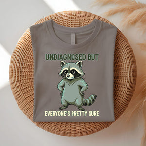Undiagnosed Raccoon funny trash panda meme t-shirt