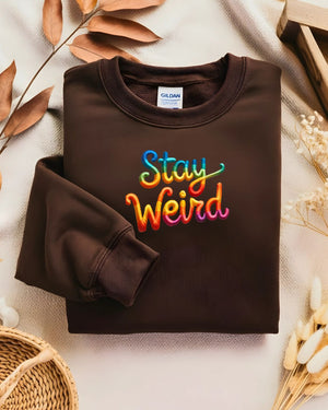 Unisex Cozy Sweatshirt with Embroidered Funny Text Stay Weird