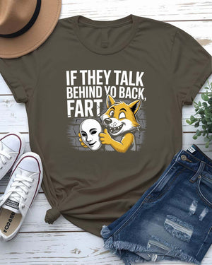 Unisex white cotton t-shirt with bold black text “If They Talk, You Fart Back” – a cheeky, funny meme-style design perfect for sassy humor lovers.