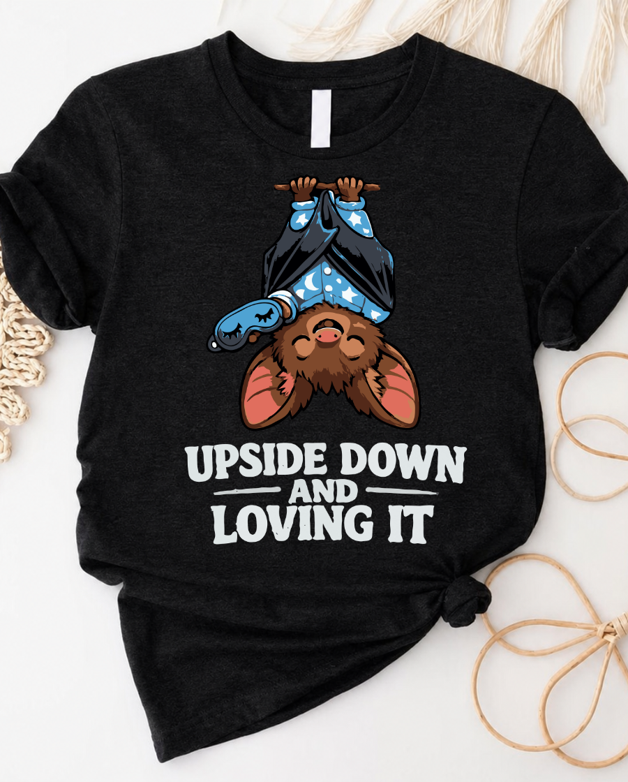 Upside down and loving it bat t-shirt with cute hanging bat graphic