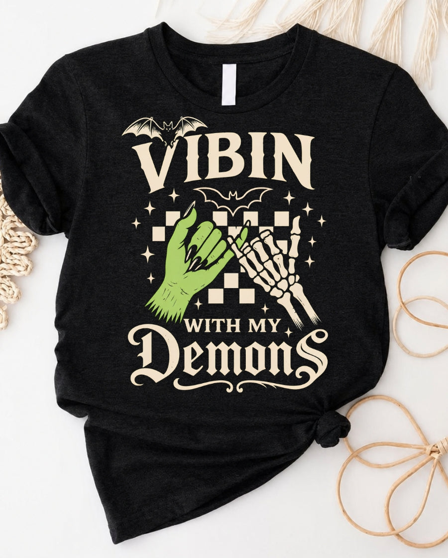 Vibin with my demons gothic halloween t-shirt with dark graphic design
