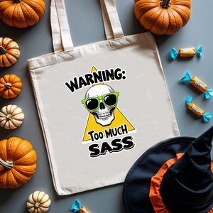 Warning Too Much Sass Funny Meme Tote Bag