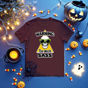 Warning Too Much Sass Funny Skull Tee by Memez Store – Unisex Graphic Meme T-shirt