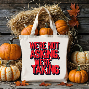 We Are Not Asking, We Are Talking Tote Bag by Memez Store – bold typographic activist design in black and white