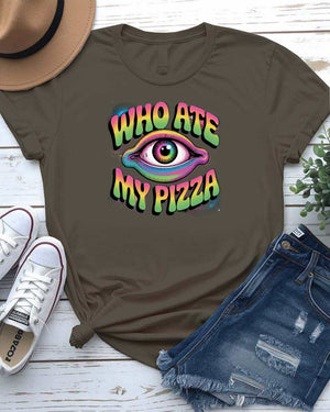 Who Ate My Pizza Funny Meme Graphic T-Shirt