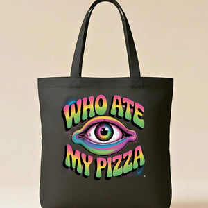 Who Ate My Pizza Funny Meme Tote Bag