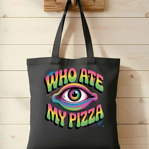 Who Ate My Pizza Funny Meme Tote Bag