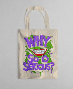 Why so serious quote tote bag