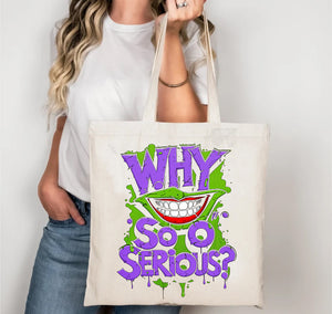 Why so serious quote tote bag