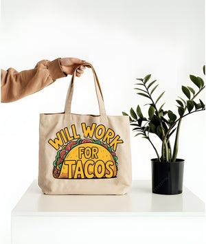 Will Work for Tacos funny tote bag